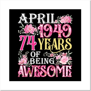 April Girl 1949 Shirt 74th Birthday 74 Years Old Posters and Art